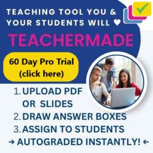Sign Up for a free 60 day trial of TeacherMade Pro by clicking here